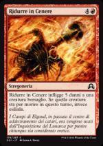 Ridurre in Cenere foil  Ombre su Innistrad 7304-Wizard of the Coast- nuvolosofumetti.