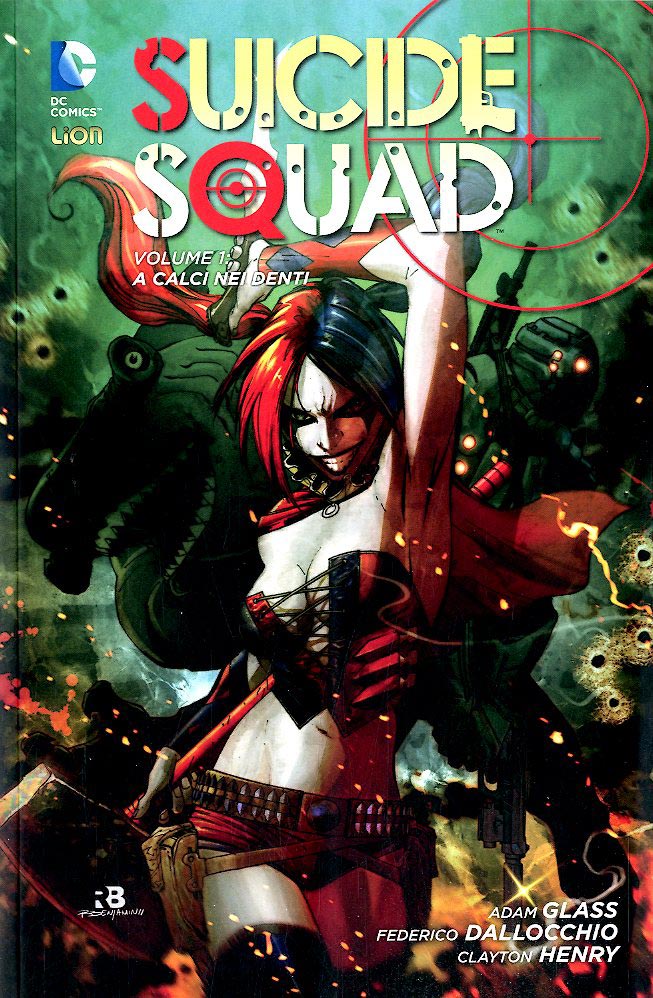 SUICIDE SQUAD - a calci nei denti 1-LION- nuvolosofumetti.
