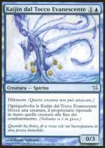 Kaijin dal Tocco Evanescente  Traditori di Kamigawa 39-Wizard of the Coast- nuvolosofumetti.