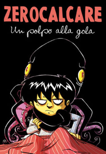 Zerocalcare un polpo alla gola