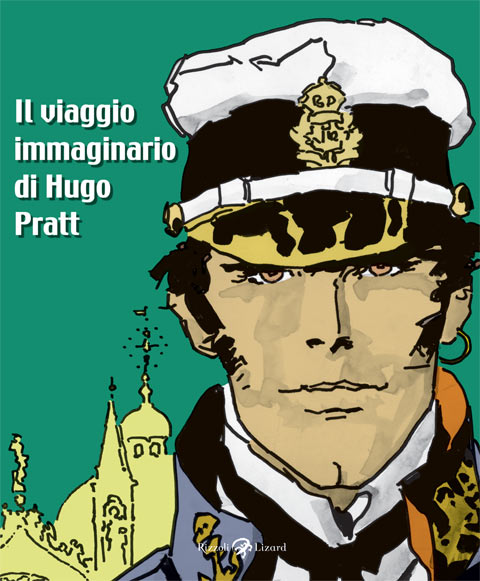 IL VIAGGIO IMMAGINARIO DI HUGO PRATT