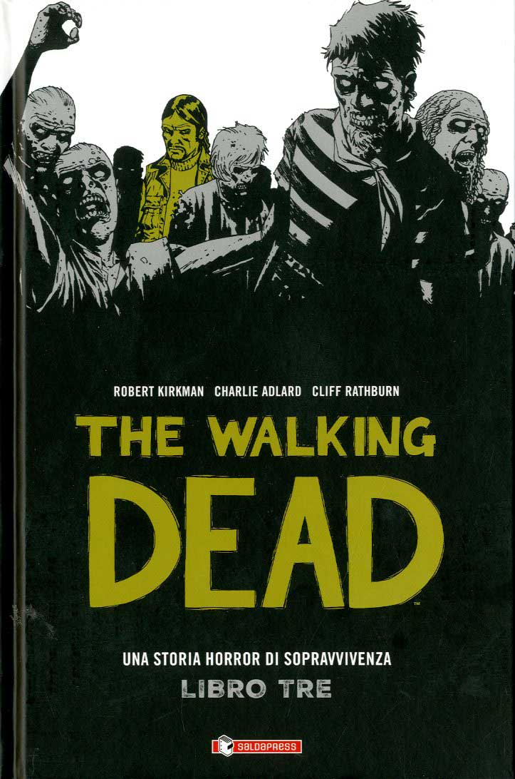 The Walking Dead Hardcover 3-SALDAPRESS- nuvolosofumetti.