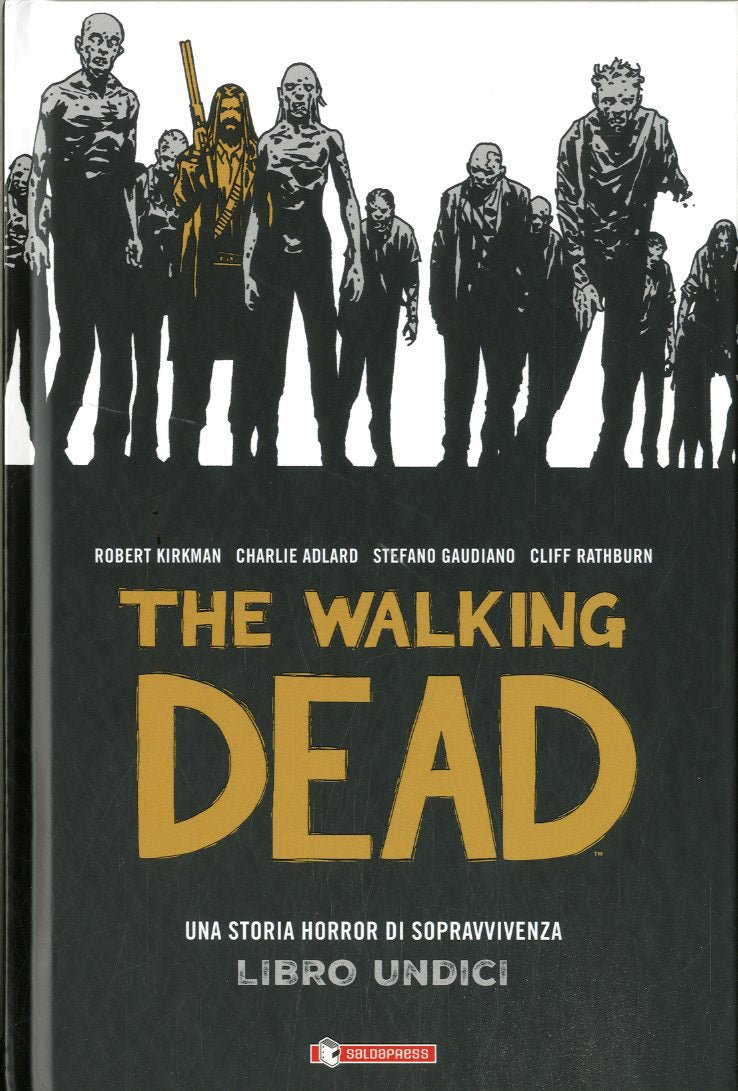 The Walking Dead Hardcover 11-SALDAPRESS- nuvolosofumetti.