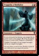 Trappola a Rimbalzo  Worldwake 87-Wizard of the Coast- nuvolosofumetti.