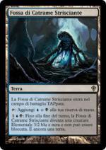 Fossa di Catrame Strisciante  Worldwake 134-Wizard of the Coast- nuvolosofumetti.