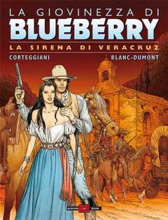 BLUEBERRY LA GIOVINEZZA 15-ALESSANDRO EDITORE- nuvolosofumetti.