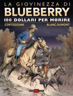 BLUEBERRY LA GIOVINEZZA 16-ALESSANDRO EDITORE- nuvolosofumetti.