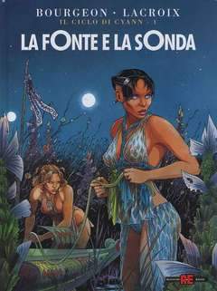 IL CICLO DI CYANN 1 - LA FONTE E LA SONDA 1-ALESSANDRO EDITORE- nuvolosofumetti.