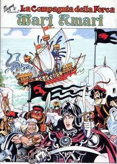 LA COMPAGNIA DELLA FORCA: MARI AMARI-ALESSANDRO EDITORE- nuvolosofumetti.
