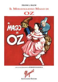 IL MERAVIGLIOSO MAGO DI OZ-ALESSANDRO EDITORE- nuvolosofumetti.