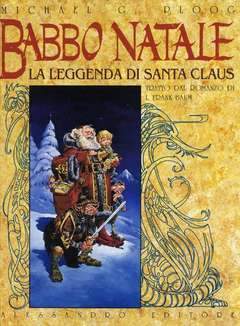 BABBO NATALE LA LEGGENDA DI SANTA CLAUS-ALESSANDRO EDITORE- nuvolosofumetti.