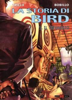 LA STORIA DI BIRD 1-ALESSANDRO EDITORE- nuvolosofumetti.