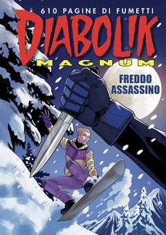 DIABOLIK MAGNUM 2020/2 FREDDO ASSASSINO, ASTORINA, nuvolosofumetti,