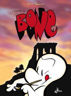 L'ARTE DI BONE - ART BOOK-BAO PUBLISHING- nuvolosofumetti.