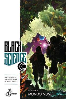 Black science 4-BAO PUBLISHING- nuvolosofumetti.
