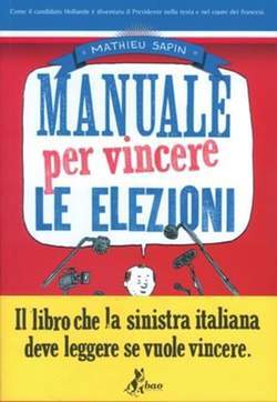 MANUALE PER VINCERE LE ELEZIONI-BAO PUBLISHING- nuvolosofumetti.