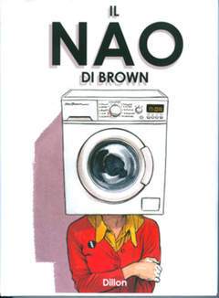 IL NAO DI BROWN-BAO PUBLISHING- nuvolosofumetti.