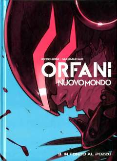 Orfani nuovo mondo 3 3-BAO PUBLISHING- nuvolosofumetti.