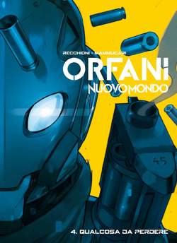 Orfani nuovo mondo 4-BAO PUBLISHING- nuvolosofumetti.