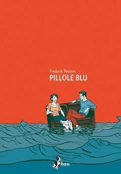 PILLOLE BLU nuova edizione-BAO PUBLISHING- nuvolosofumetti.