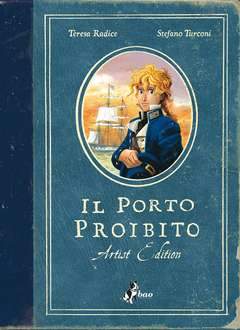 IL PORTO PROIBITO ARTIST EDITION-BAO PUBLISHING- nuvolosofumetti.