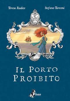 IL PORTO PROIBITO-BAO PUBLISHING- nuvolosofumetti.