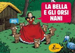 la bella e gliorsi nani-BAO PUBLISHING- nuvolosofumetti.
