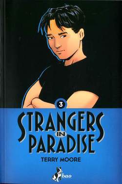 STRANGERS IN PARADISE nuova serie 3-BAO PUBLISHING- nuvolosofumetti.