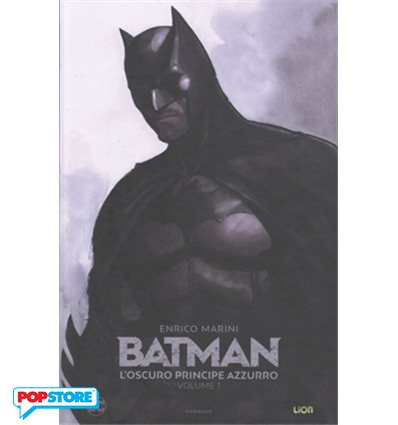 BATMAN L`OSCURO PRINCIPE AZZURRO