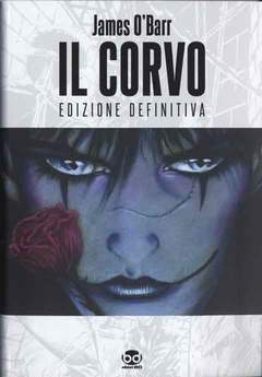 IL CORVO edizione definitiva-Edizioni BD- nuvolosofumetti.