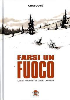 FARSI UN FUOCO-Edizioni BD- nuvolosofumetti.