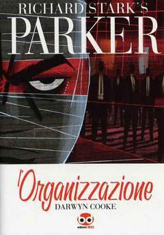PARKER L'ORGANIZZAZIONE-Edizioni BD- nuvolosofumetti.