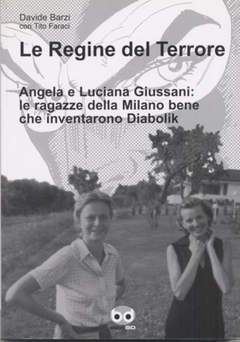 LE REGINE DEL TERRORE ANGELA E LUCIANA GIUSSANI-Edizioni BD- nuvolosofumetti.