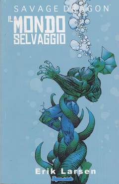 SAVAGE DRAGON STAGIONE 2 1-Edizioni BD- nuvolosofumetti.