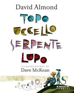 TOPO UCCELLO SERPENTE LUPO-Edizioni BD- nuvolosofumetti.