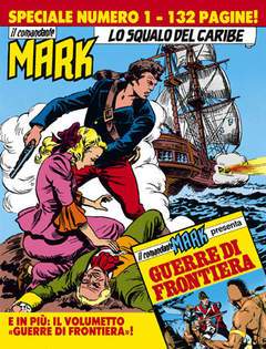 COMANDANTE MARK SPECIALE 1-SERGIO BONELLI EDITORE- nuvolosofumetti.