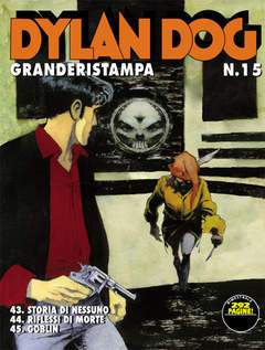 DYLAN DOG GRANDE RISTAMPA 15-SERGIO BONELLI EDITORE- nuvolosofumetti.