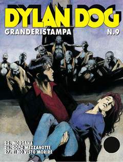 DYLAN DOG GRANDE RISTAMPA 9-SERGIO BONELLI EDITORE- nuvolosofumetti.