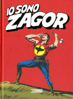 Io sono Zagor-SERGIO BONELLI EDITORE LIBRI- nuvolosofumetti.