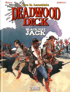 DEADWOOD DICK BLACK HAT JACK, SERGIO BONELLI EDITORE LIBRI, nuvolosofumetti,