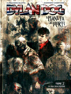 DYLAN DOG IL PIANETA DEI MORTI VOL 2 LA CASA DELLE MEMORIE                                           2