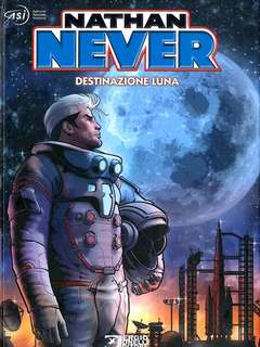 NATHAN NEVER DESTINAZIONE LUNA, SERGIO BONELLI EDITORE LIBRI, nuvolosofumetti,