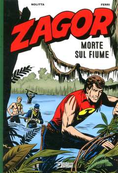 ZAGOR MORTE SUL FIUME-SERGIO BONELLI EDITORE LIBRI- nuvolosofumetti.