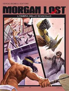 MORGAN LOST 11-SERGIO BONELLI EDITORE- nuvolosofumetti.