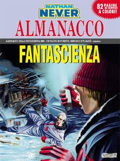NATHAN NEVER ALMANACCO 2009-SERGIO BONELLI EDITORE- nuvolosofumetti.