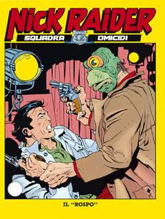 NICK RAIDER 47-SERGIO BONELLI EDITORE- nuvolosofumetti.