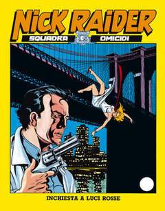NICK RAIDER 7-SERGIO BONELLI EDITORE- nuvolosofumetti.