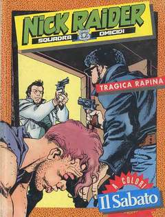 NICK RAIDER IL SABATO, SERGIO BONELLI EDITORE, nuvolosofumetti,