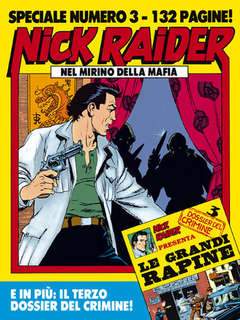 NICK RAIDER SPECIALE 3-SERGIO BONELLI EDITORE- nuvolosofumetti.