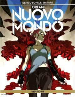 ORFANI nuovo mondo 3-SERGIO BONELLI EDITORE- nuvolosofumetti.